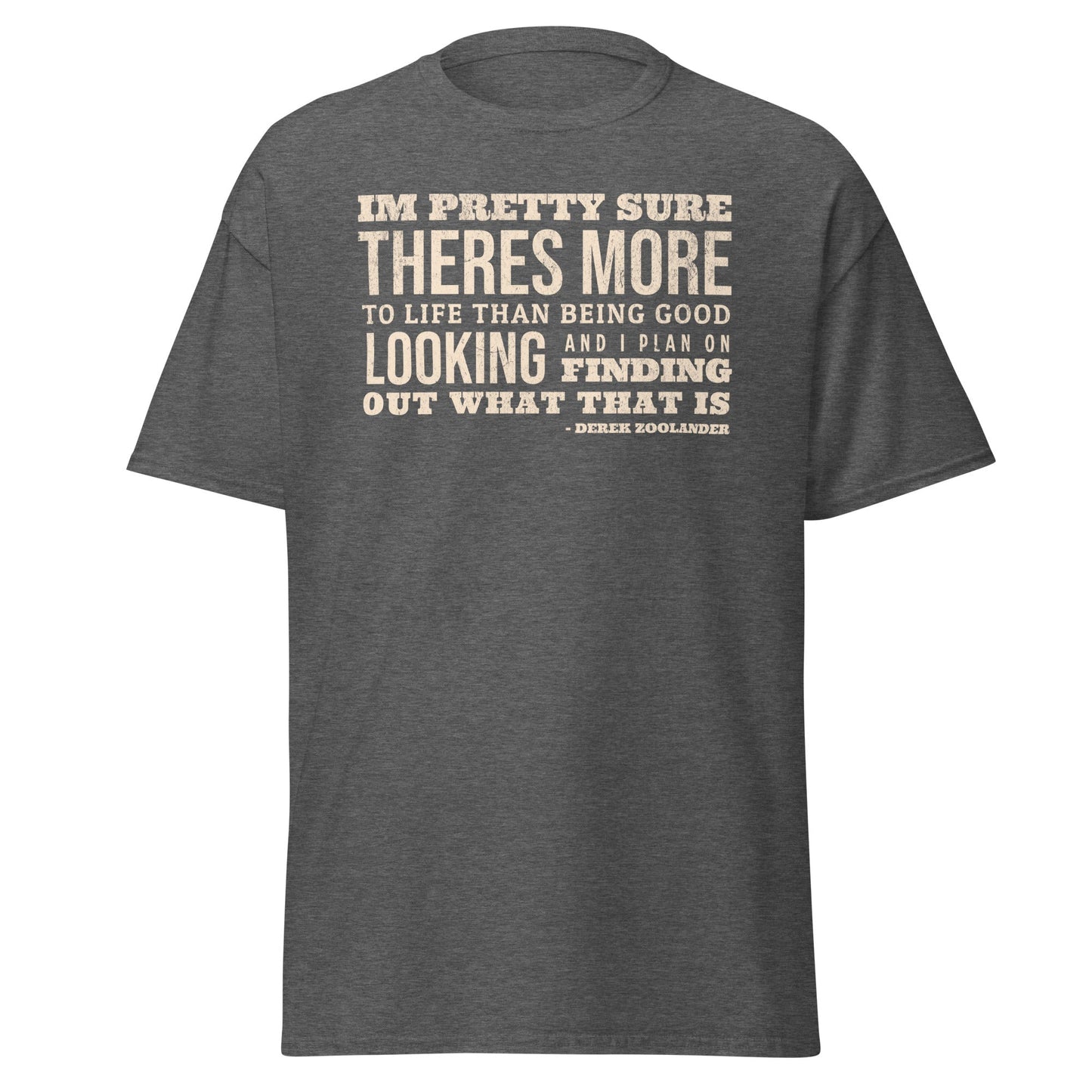 Zoolander Quote Tee