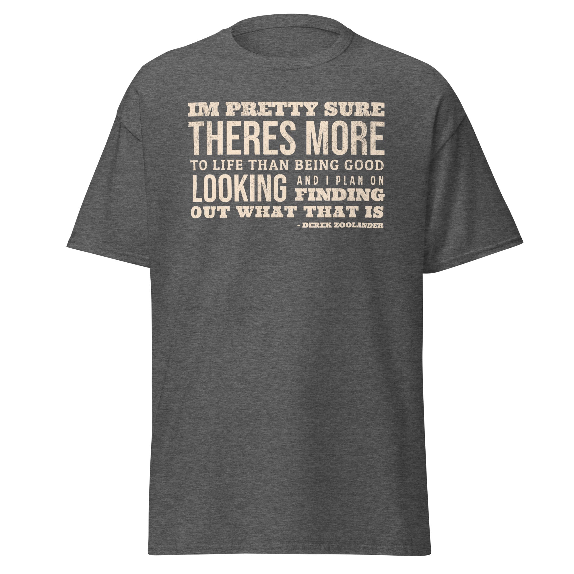 Zoolander Quote Tee