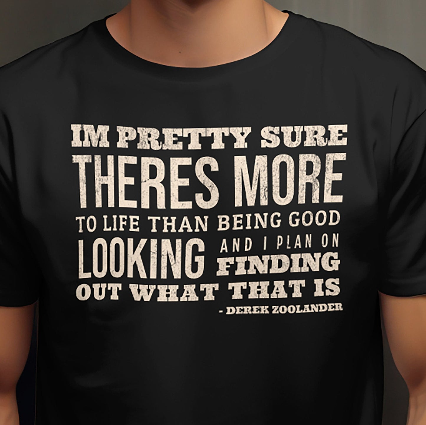 Zoolander Quote Tee