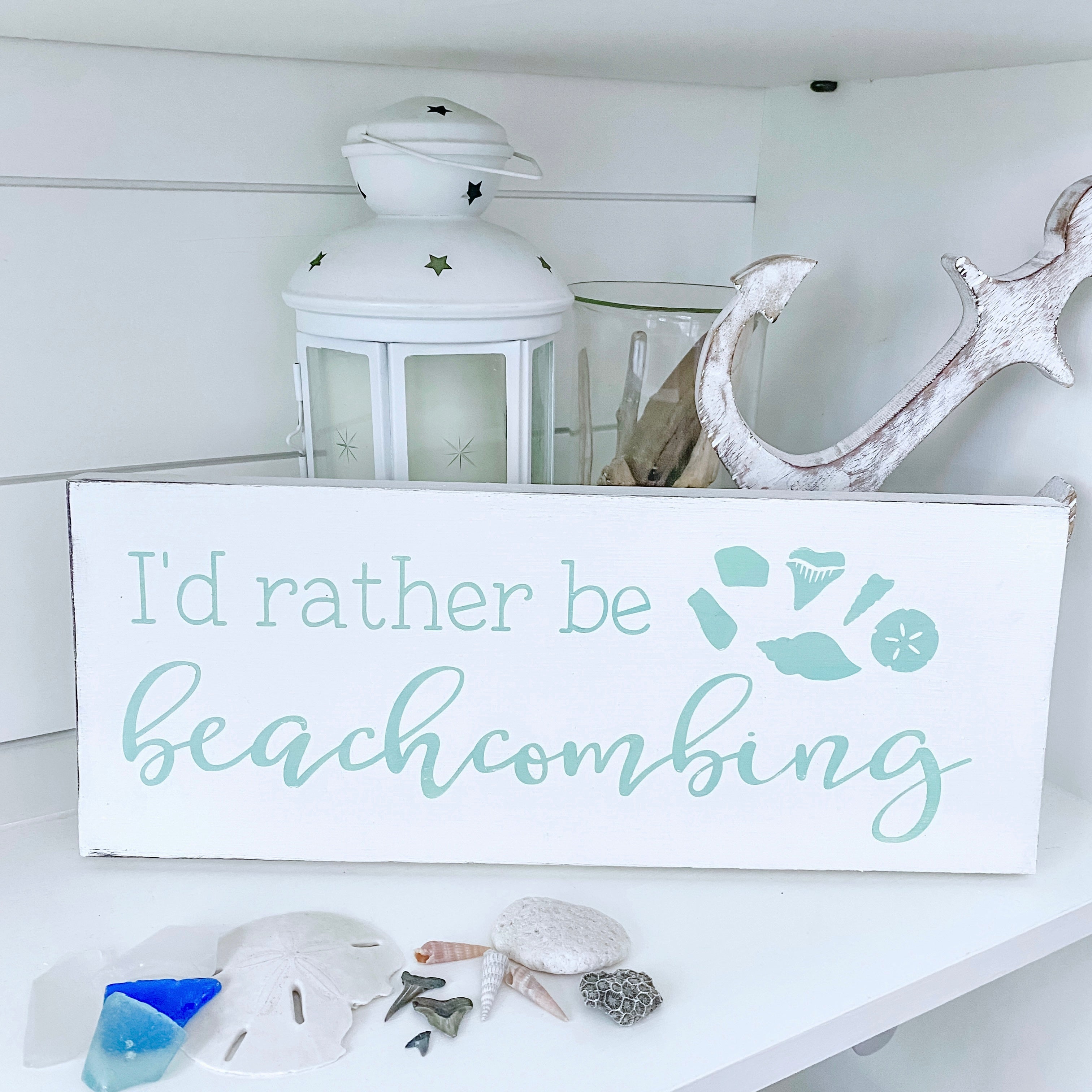 I'd Rather Be beachcombing Sign