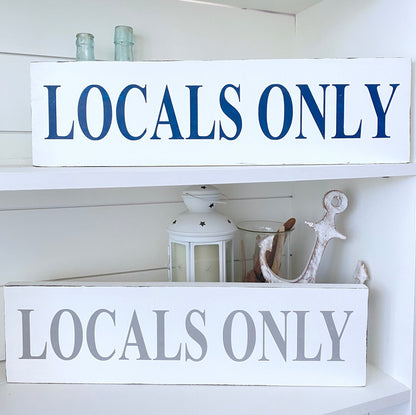 Locals Only Sign