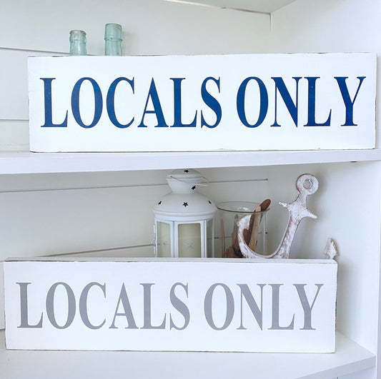 Locals Only Sign