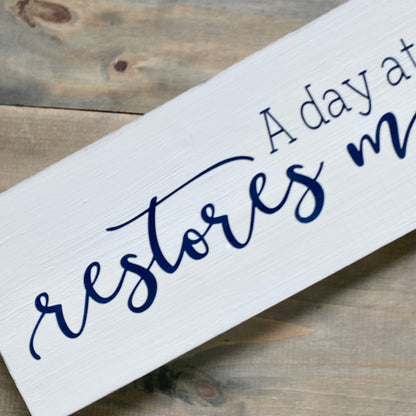 A Day At The Lake Restores My Soul Sign