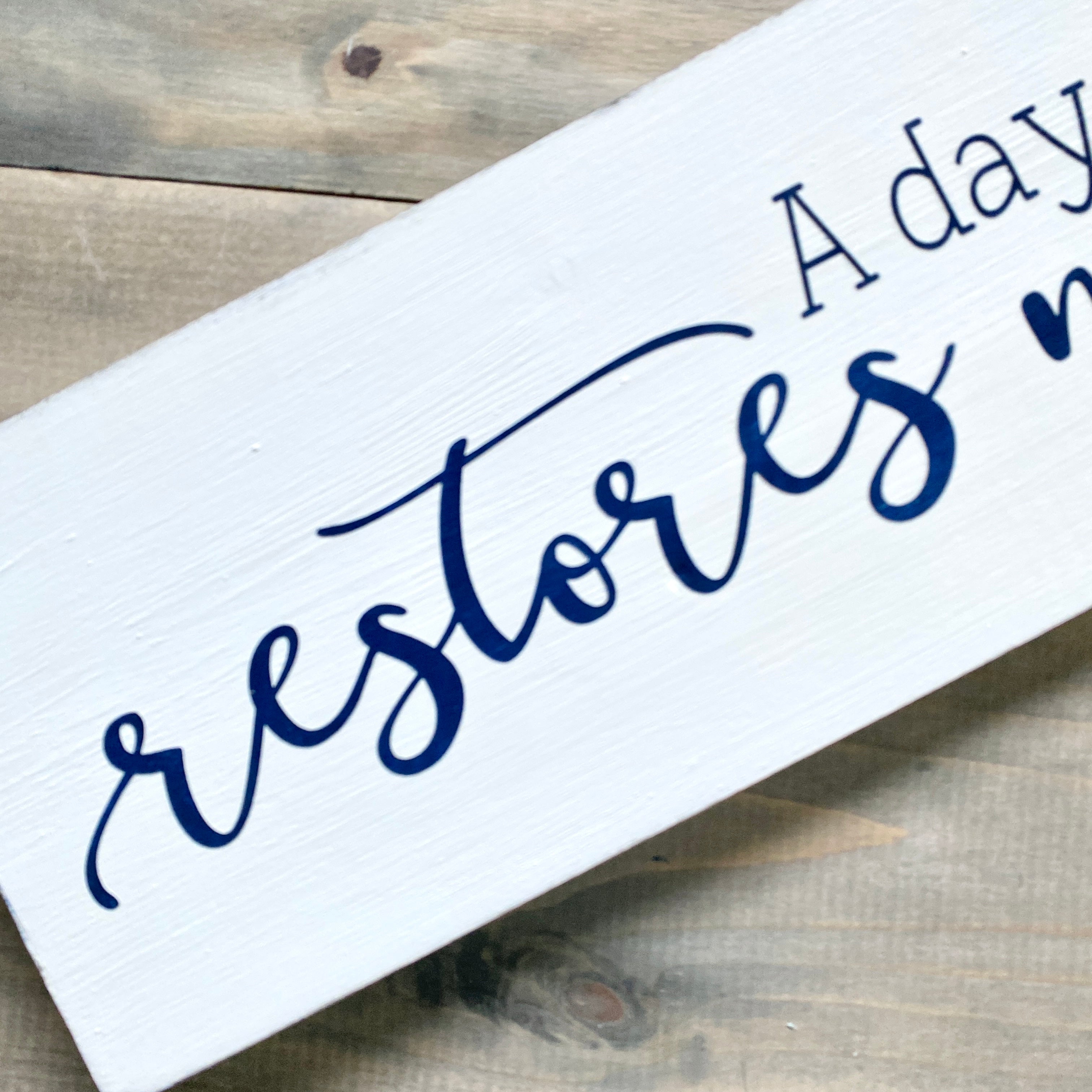 A Day At The Lake Restores My Soul Sign